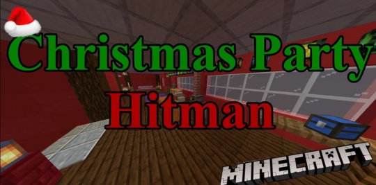 Перейти в новость Карта Christmas Party Hitman 1.17/1.16.5 (Рождественская вечеринка)