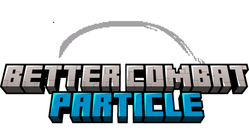Мод Better Combat Particle 1.20.1 (Визуальные эффекты, Частицы) | 30-03-2026, 17:15 - Моды для Minecraft / 1.20.1