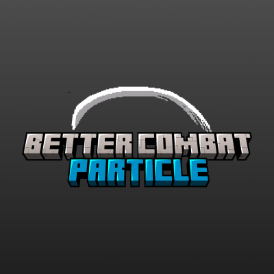 Мод Better Combat Particle 1.20.1 (Визуальные эффекты, Частицы)