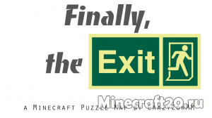 Карта Finally, the Exit! (Прохождение-Паркур) [1.12.1]