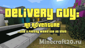 Карта Delivery Guy! (На прохождение) [1.12.2]