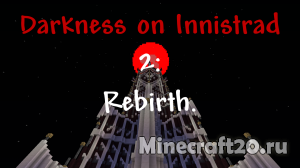 Карта Darkness On Innistrad 2: Rebirth [1.12.2]