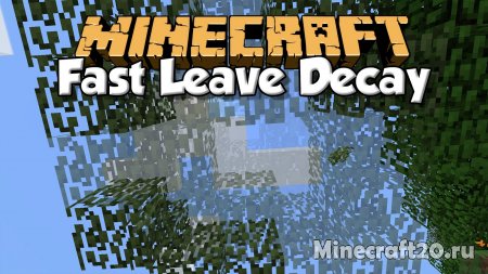 Мод Fast Leave Decay 1.18.2/1.17.1 (Быстрый распад листьев)