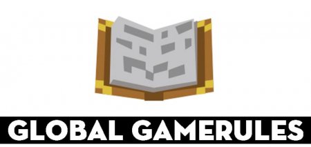 Мод Global GameRules 1.12.2/1.11.2 (Дополнительная настройка игры)