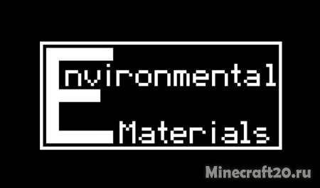 Перейти в новость Мод Environmental Materials 1.19.4/1.18.2 (Аддон к Environmental Technology)