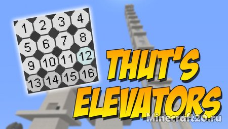 Мод Thutmose’s Elevators 1.19.2/1.18.2 (Строим лифт!)