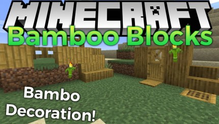 Перейти в новость Мод Bamboo Blocks 1.16.5/1.15.2 (Блоки из бамбука)