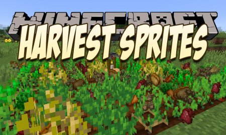 Мод Harvest Sprites 1.16.4/1.15.2 (Помощник в сборе урожая)