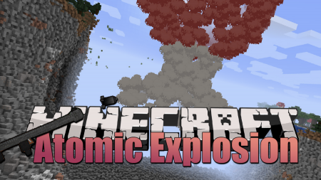 Мод Atomic Explosion 1.16.3/1.16.2 (Реалистичные взрывы)