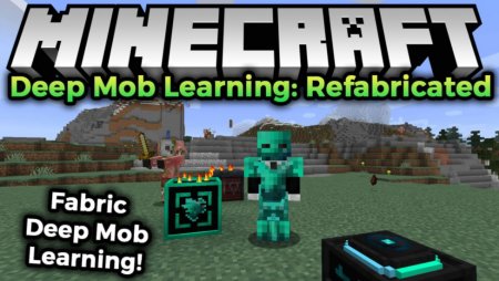 Мод Deep Mob Learning: Refabricated 1.18.2/1.17.1 (Получение лута)