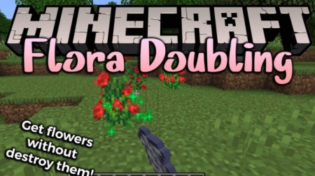 Мод Flora Doubling 1.16.4/1.15.2 (Удвоение цветов)