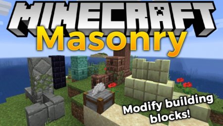 Перейти в новость Мод Masonry 1.21.1/1.20.1 (Изменение строительных блоков)