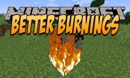 Перейти в новость Мод Better Burnings 1.20.1/1.19.4 (Улучшение механики огня!)