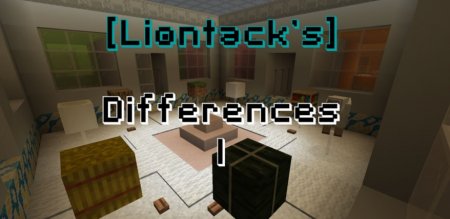 Карта [Liontack’s] Differences 1 - 1.16.5/1.15.2 (Мини-игра)