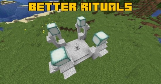 Мод Better Rituals 1.16.5 (Структуры для ритуалов)