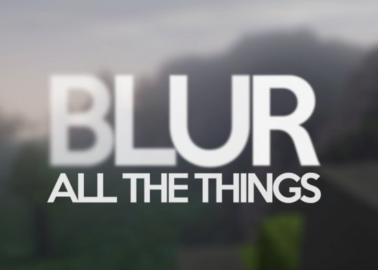 Мод Blur 1.19/1.18.2 (Размытие за интерфейсом)