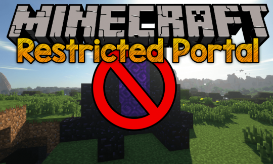 Мод Restricted Portals 1.18/1.17.1 (Изменения для порталов)