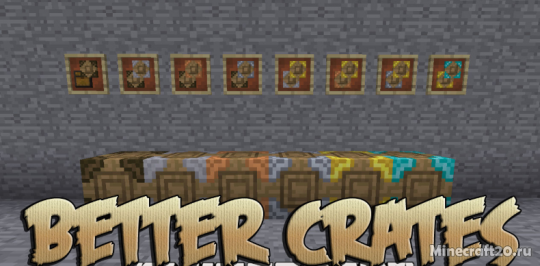Перейти в новость Мод Better Crates 1.18.1/1.17.1 (Большие ящики-сундуки)