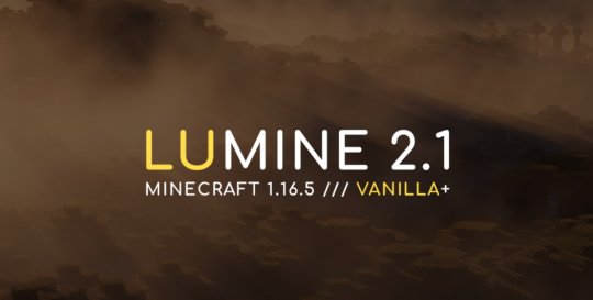 Перейти в новость Сборка Lumine 2.1 — Vanilla+ 1.16.5 (21+ модов)