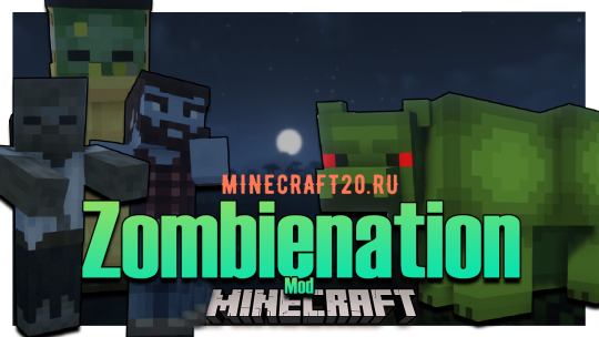 Перейти в новость Мод Zombienation 1.16.5 (9 новых зомби)