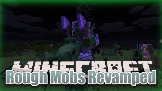 Перейти в новость Мод Rough Mobs Revamped 1.15.2/1.12.2