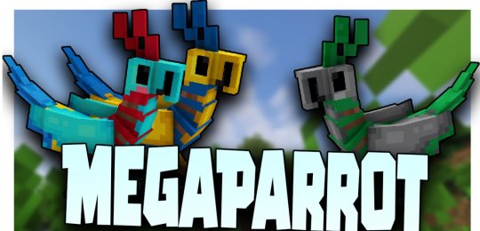 Мод MegaParrot 1.18.2 (Обновленная версия попугая)