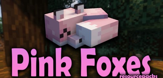 Pink Foxes 1.18.1/1.17.1 (Текстуры розовых лис 16x)