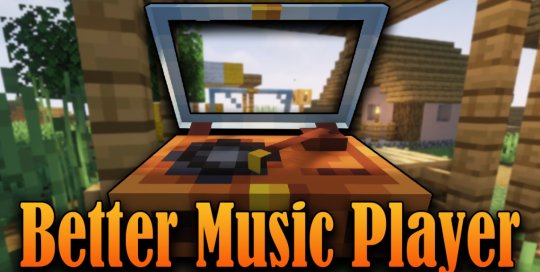 Перейти в новость Мод Better Music Player 1.18.1 (Круче чем музыкальный блок)
