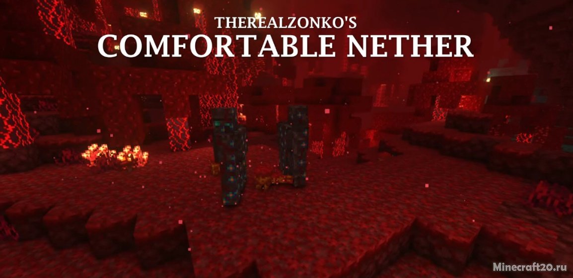 Comfortable Nether 1.16.5 (Улучшение Нижнего мира) | 10-05-2022, 08:45 - Моды для Minecraft / Миры и биомы / 1.16.5