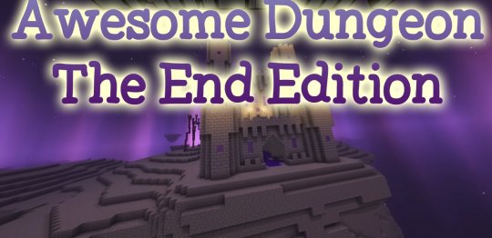 Мод Awesome Dungeon The End Edition 1.19.2/1.18.2 (Новый край)