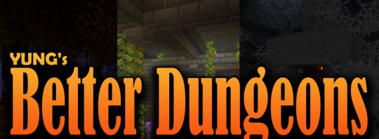 Перейти в новость Мод YUNG's Better Dungeons 1.19.3/1.18.2 (Улучшенные подземелья)
