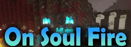 Мод On Soul Fire 1.18.2/1.17.1 (Огонь души)