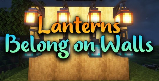 Перейти в новость Мод Lanterns Belong on Walls 1.19.2/1.18.2 (Реалистичные фонари)