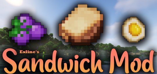 Мод Exline's Sandwich 1.19.4/1.18.2 (Сэндвичи)