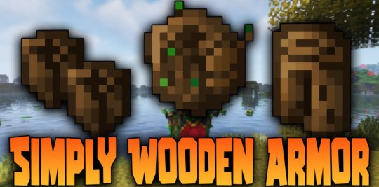 Мод Simply Wooden Armor 1.16.5 (Новые стартовые доспехи)