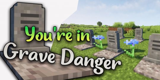 Перейти в новость Мод You're in Grave Danger 1.19.2/1.18.2 (Получение вещей после смерти)
