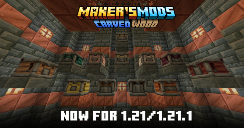 Мод Carved Wood 1.21.1/1.20.1 (Декоративные блоки и вариации) | 6-04-2026, 10:26 - Моды для Minecraft / 1.20.1 / 1.21 / 1.21.1