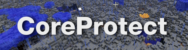 Плагин CoreProtect 1.21.10/1.19.3 (антигрифер логирование откат) | Сегодня, 13:57 - Плагины для сервера / 1.21.10 / 1.21.8 / 1.21.5 / 1.21.4 / 1.21.1 / 1.21 / 1.20.6 / 1.20.5 / 1.20.4 / 1.20.2 / 1.20.1 / 1.20 / 1.19.3 / 1.19.4 / 1.19.2 / 1.19.1 / 1.19 / 1.18.2 / 1.18.1 / 1.18 / 1.17 / 1.16 / 1.15 / 1.14 / 1.13 / 1.12