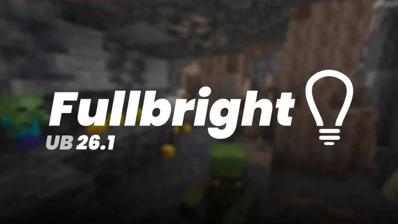 Fullbright UB 1.21.8/1.20.6 (Яркие текстуры освещения 16x) | 13-04-2026, 13:04 - Текстуры для Minecraft / Текстуры 16x / Стандартные  / Для слабых ПК / 1.21.8 / 1.21.5 / 1.21.4 / 1.20.6 / 1.20.5 / 1.20.4 / 1.20.3