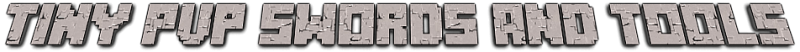 Tiny PVP Swords and Tools 26.1.2/1.21.11 (Миниатюрное PvP-оформление 16x) | Сегодня, 12:02 - Текстуры для Minecraft / Текстуры 16x / PvP / Стандартные  / 1.17 / 1.16.5 / 1.17.1 / 1.18 / 1.18.1 / 1.18.2 / 1.19 / 1.19.1 / 1.19.2 / 1.19.3 / 1.19.4 / 1.20.1 / 26.1 / 1.21.11 / 1.21.10 / 1.21.5 / 1.21.4 / 1.21.1 / 1.20.6 / 1.20.5 / 1.20.4 / 1.20.3 / 1.20.2 / 26.1.1 / 26.1.2