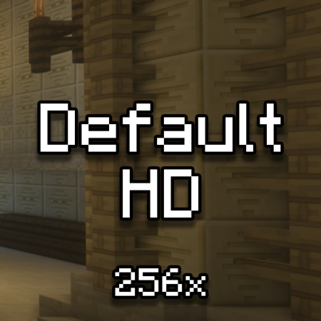 Default HD 256x (реалистичные HD текстуры, классический 256x)