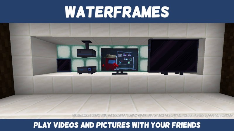 Мод WATERFrAMES: Multimedia Displays 1.21.8/1.19.2 (мультимедийные дисплеи) | 8-05-2026, 14:33 - Моды для Minecraft / Декор / Инструменты / 1.18.2 / 1.19.2 / 1.20.1 / 1.21.1 / 1.21.4 / 1.21.5 / 1.21.8