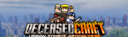 DeceasedCraft Urban Zombie Apocalypse 1.20.1 (городской зомби апокалипсис)