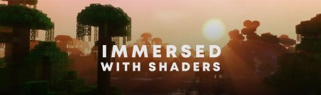 Сборка Immersed With Shaders 1.21.11 (оптимизированная сборка с шейдерами)