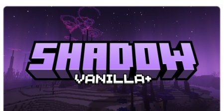 Сборка Shadow (Vanilla+) 1.19.2 — полное переосмысление ванили