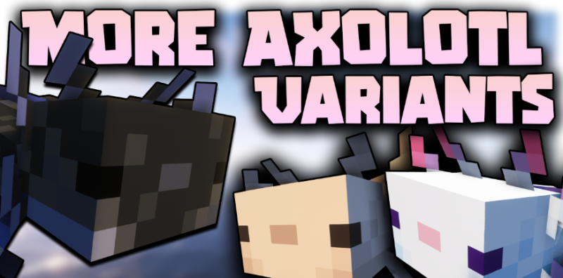Мод More Axolotl Variants Mod 26.1.2/1.21.11 (новые расцветки аксолотлей)