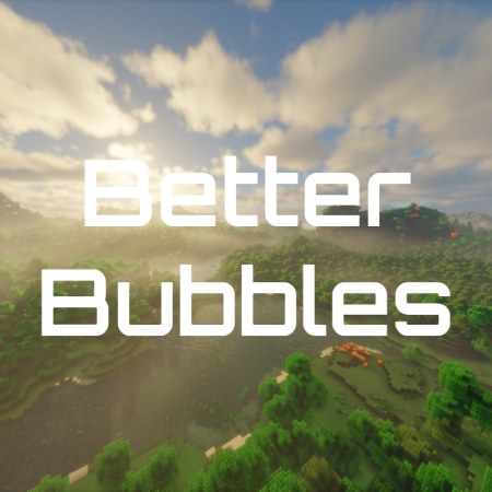 Better Bubbles 26.1.2 (HUD, пузырьки, простота 16x)