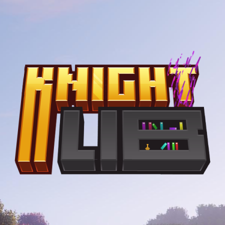 Мод Knight Lib 1.21.1/1.19.2 (библиотека, мультизагрузчик)