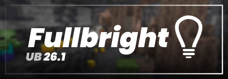Fullbright UB 26.1.2/1.21.11 (Яркие текстуры освещения 16x)