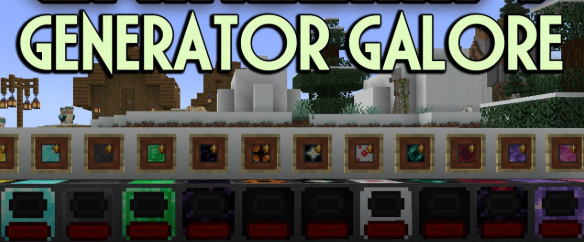 Мод Generator Galore 26.1.2/1.21.1 (генераторы энергии)